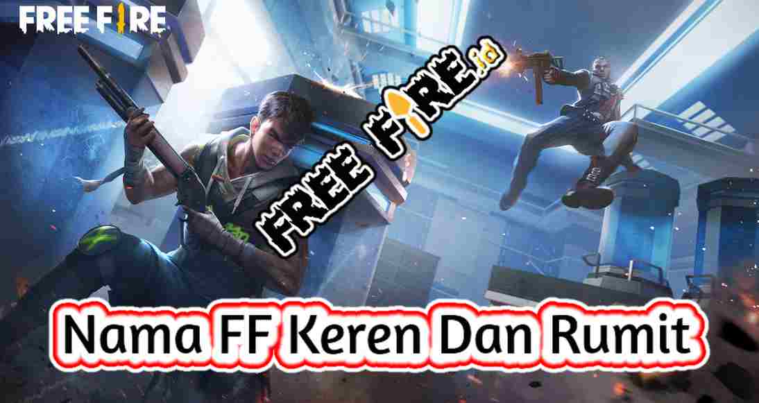 Nama FF Keren Dan Rumit Nickname Free Fire Keren Rumit